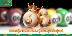 Kinh Nghiệm Tham Gia XSMT - Bật Mí 4 Mẹo Chơi Hiệu Quả
