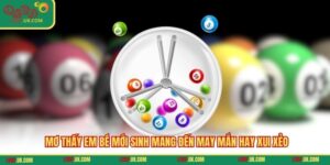 Mơ Thấy Em Bé Mới Sinh Mang Đến May Mắn Hay Xui Xẻo