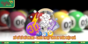 Xổ Số Lô Đề Online - Chiến Thuật Chơi An Toàn Hiệu Quả